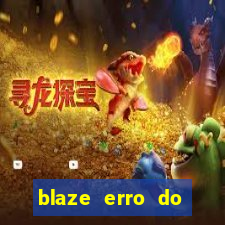 blaze erro do servidor interno